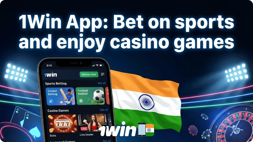 1Win mobile application for Indian players for casino and sports betting